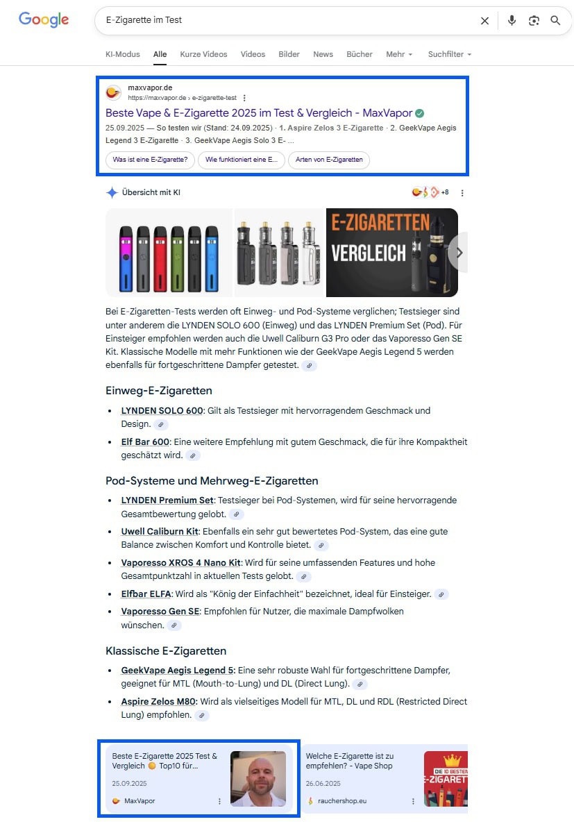 Screenshot einer Google-KI-Übersicht zu „E-Zigarette im Test“. Sichtbar sind Rankings 2025 mit Aspire Zelos 3, GeekVape Aegis Legend 5 und Uwell Caliburn G3. Unterhalb erscheinen Vergleichsabschnitte zu Einweg-, Pod- und klassischen E-Zigaretten, ergänzt durch Snippets von MaxVapor und Rauchershop.eu.